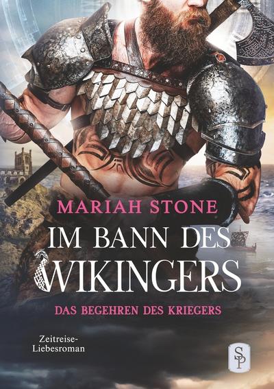 Das Begehren des Kriegers - Zweiter Band der Im Bann des Wikingers-Reihe