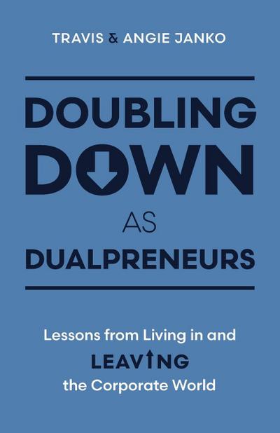 Doubling Down as Dualpreneurs