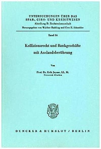 Kollisionsrecht und Bankgeschäfte mit Auslandsberührung.