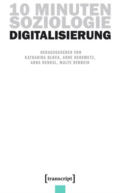 10 Minuten Soziologie: Digitalisierung
