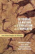 Le Travail, La Nature Et l’Évolution de la Humanité