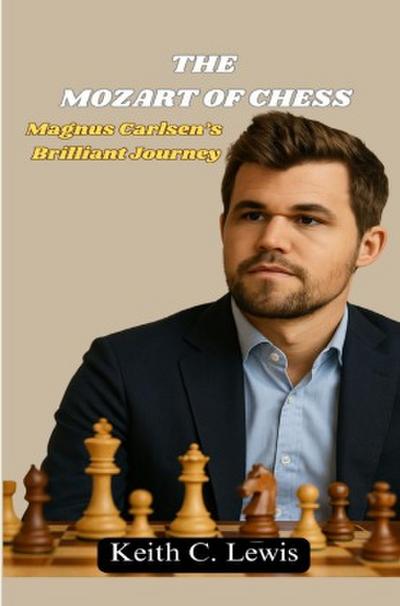 The Mozart of Chess