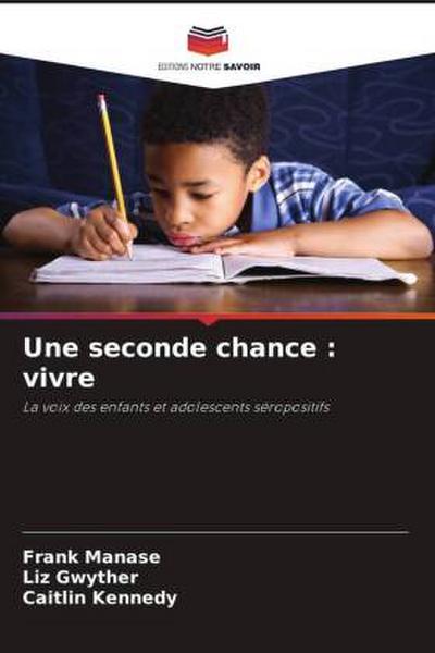Une seconde chance : vivre