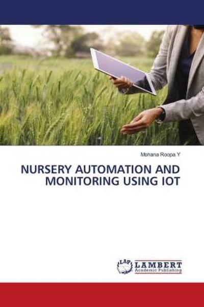 NURSERY AUTOMATION AND MONITORING USING IOT