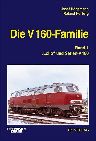 Die V 160-Familie.Bd.1