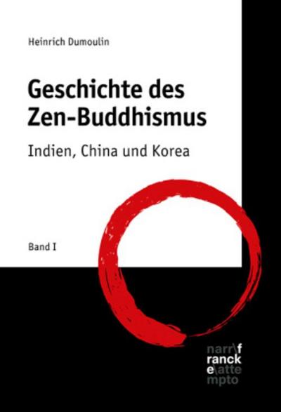 Geschichte des Zen-Buddhismus. Bd.1