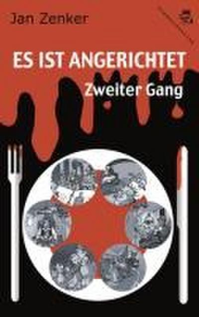 Es ist angerichtet - Zweiter Gang