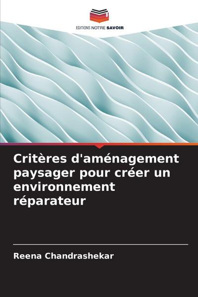 Critères d’aménagement paysager pour créer un environnement réparateur