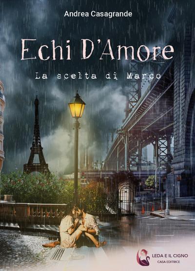 Echi d’amore. La scelta di Marco