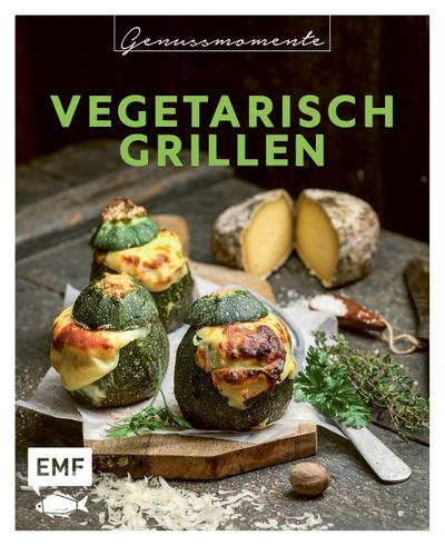 Genussmomente: Vegetarisch Grillen