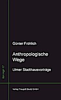 Anthropologische Wege