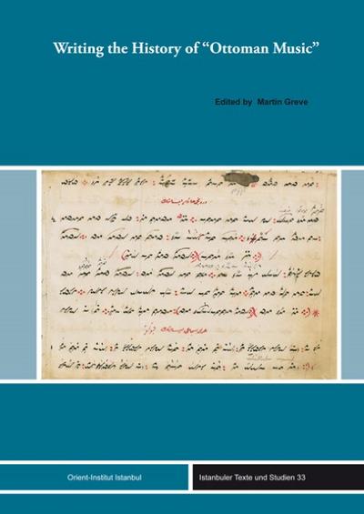 Writing the History of ’Ottoman Music’
