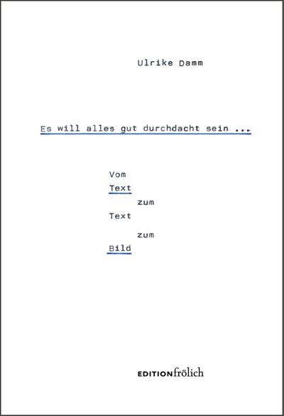 Es will alles gut durchdacht sein ...