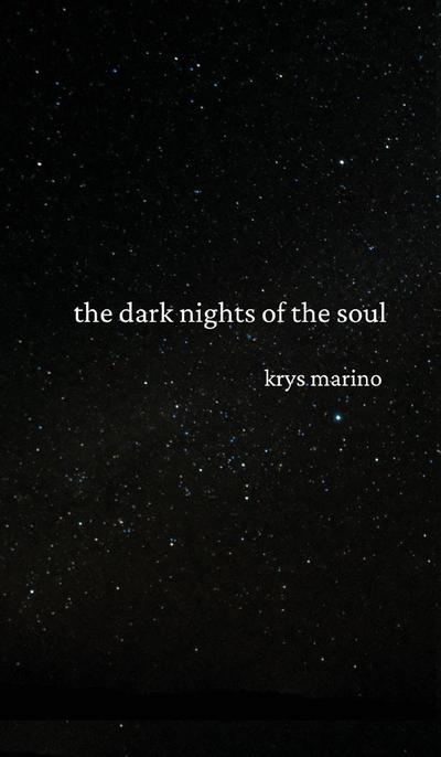 Marino, K: Dark nights of the soul