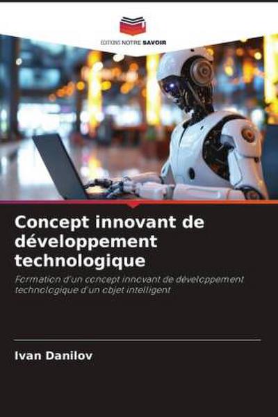 Concept innovant de développement technologique