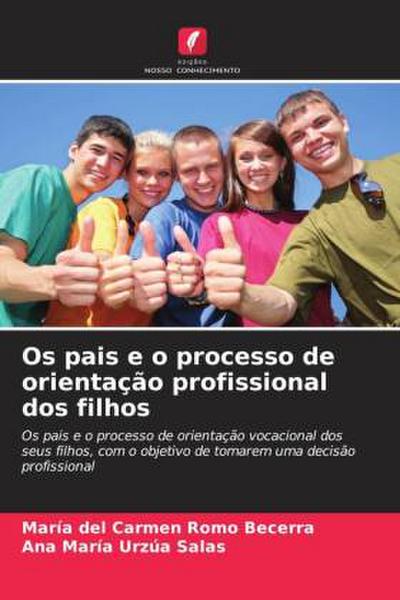 Os pais e o processo de orientação profissional dos filhos