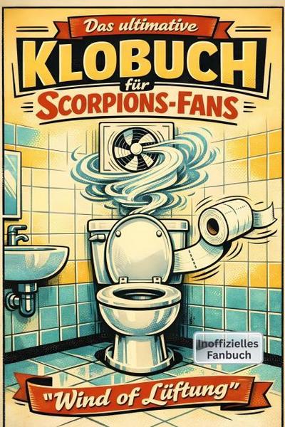 Das ultimative Klobuch für Scorpions-Fans