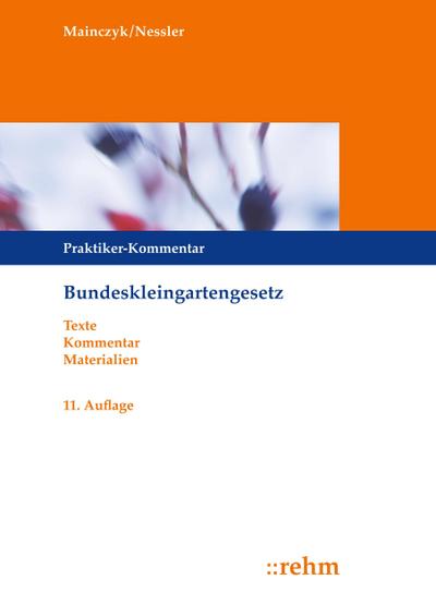 Bundeskleingartengesetz (BKleingG), Praktiker-Kommentar