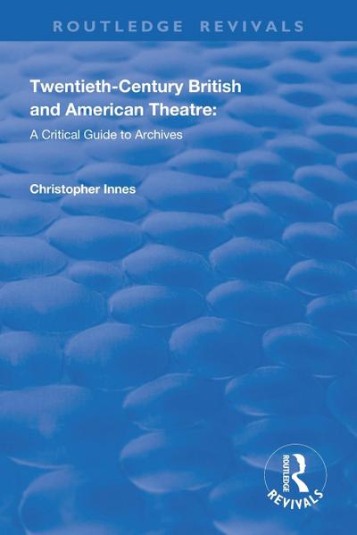 Twentieth-Century British and American Theatre