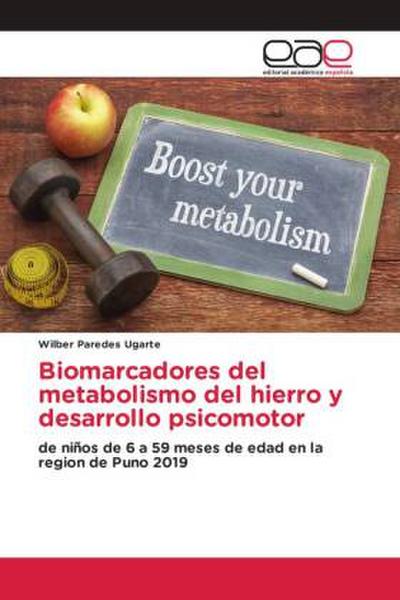 Biomarcadores del metabolismo del hierro y desarrollo psicomotor - Wilber Paredes Ugarte