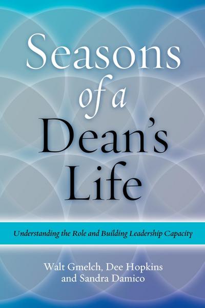 Seasons of a Dean’s Life