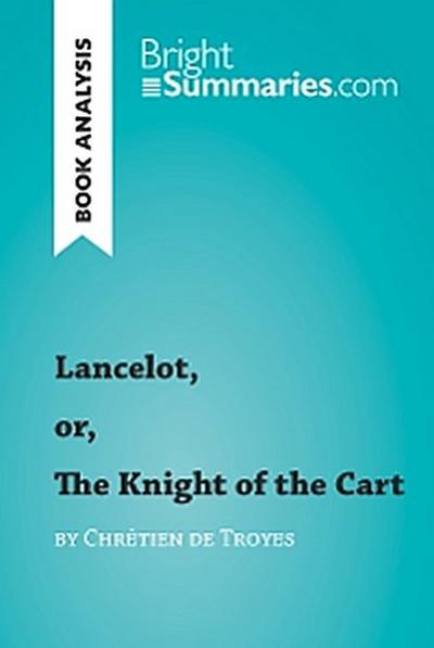 Lancelot, or, The Knight of the Cart by Chrétien de Troyes (Book Analysis)