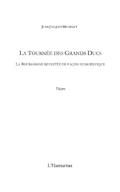 La tournee des grands ducs - la bourgogne revisitee de facon