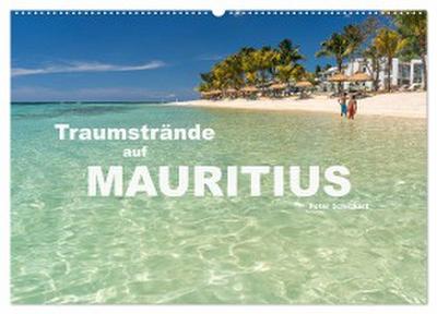 Traumstrände auf Mauritius (Wandkalender 2024 DIN A2 quer), CALVENDO Monatskalender