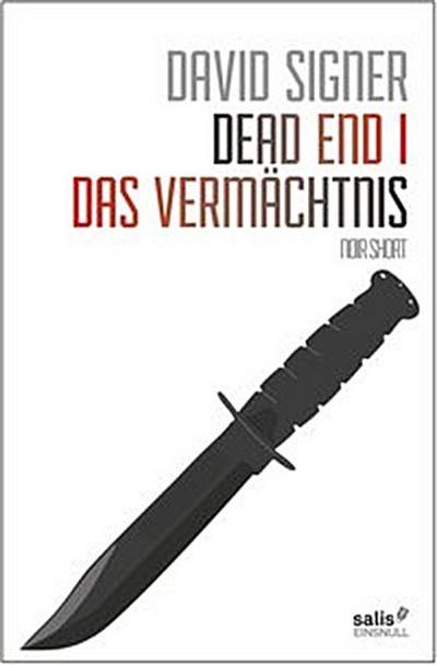 Dead End 1 - Das Vermächtnis