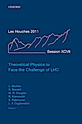 Theoretical Physics to Face the Challenge of LHC