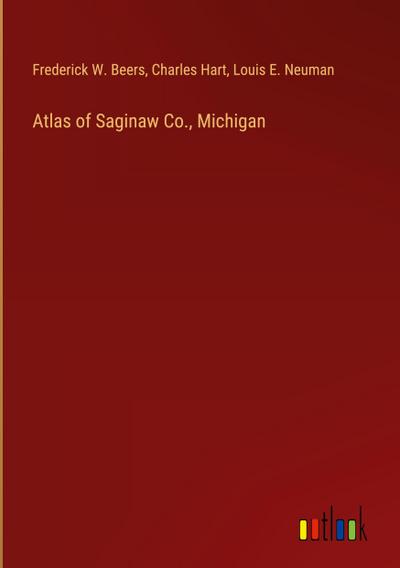 Atlas of Saginaw Co., Michigan
