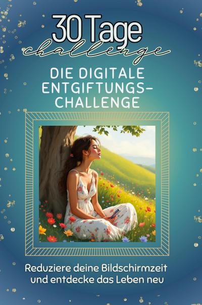 Die digitale Entgiftungs-Challenge