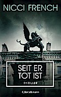 Seit er tot ist