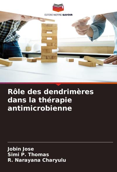 Rôle des dendrimères dans la thérapie antimicrobienne