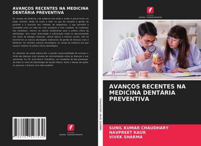 AVANÇOS RECENTES NA MEDICINA DENTÁRIA PREVENTIVA