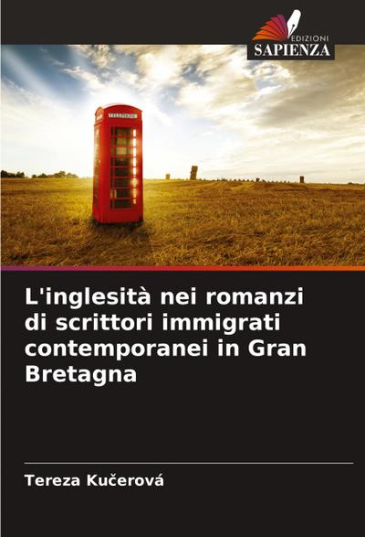 L’inglesità nei romanzi di scrittori immigrati contemporanei in Gran Bretagna
