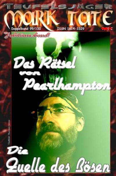 TEUFELSJÄGER Mark Tate 099-100: Das Rätsel von Pearlhampton