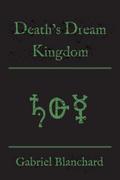 Death’s Dream Kingdom
