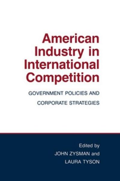 American Industry in International Competition