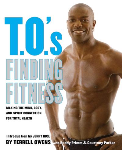 T.O.’s Finding Fitness