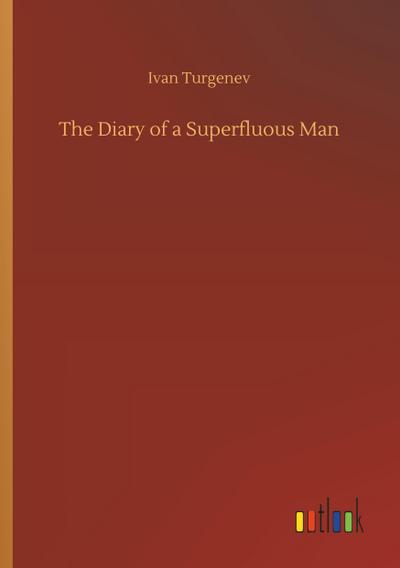 The Diary of a Superfluous Man