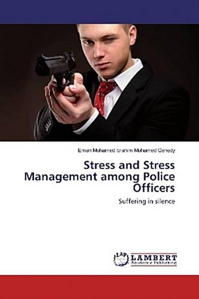Stress and Stress Management among Police Officers