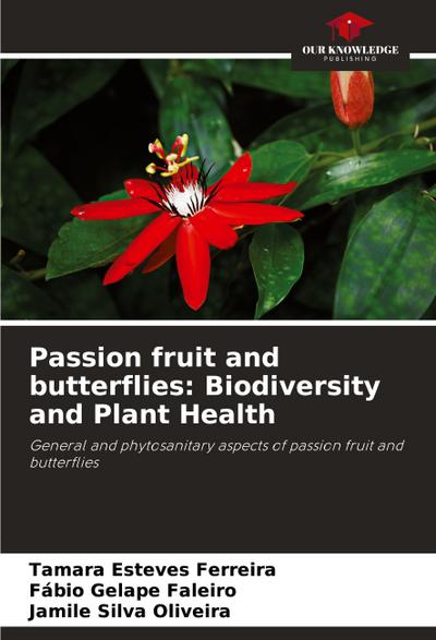 Passion fruit and butterflies: Biodiversity and Plant Health
