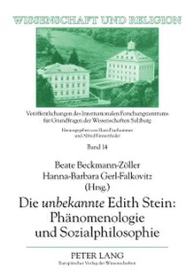 Die «unbekannte» Edith Stein: Phaenomenologie und Sozialphilosophie
