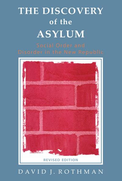 The Discovery of the Asylum