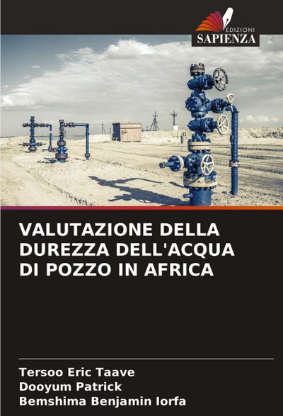 VALUTAZIONE DELLA DUREZZA DELL’ACQUA DI POZZO IN AFRICA