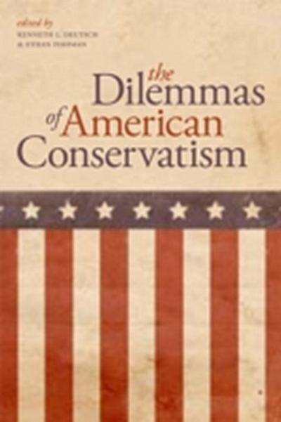 Dilemmas of American Conservatism