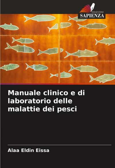 Manuale clinico e di laboratorio delle malattie dei pesci