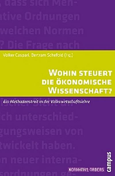 Wohin steuert die ökonomische Wissenschaft?