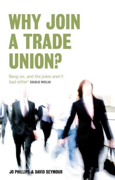 Why Join a Trade Union?